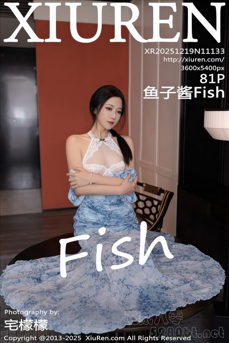 [XIUREN秀人网]2025.12.19 VOL.11133 鱼子酱Fish[81+1P／881MB]预览图